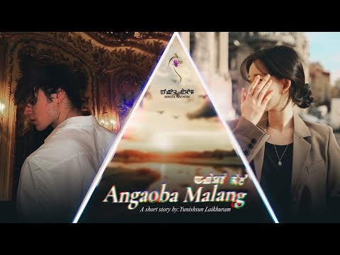 ANGAOBA MALANG (SHORT MONODRAMA) // MONA // YUNISHSUN LAIKHURAM