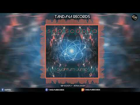 Sep Scoota - Astral Body