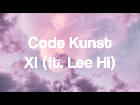 code kunst // XI (ft. lee hi) lyrics