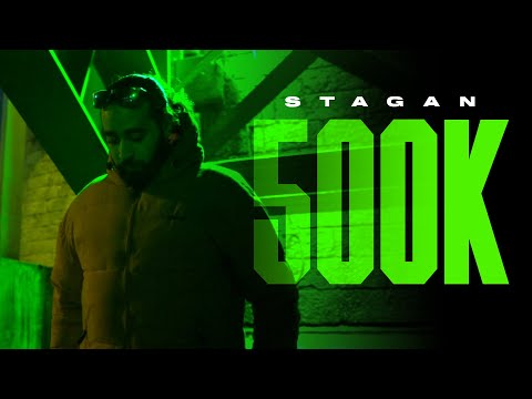 Stagan - 500k [Clip Officiel]
