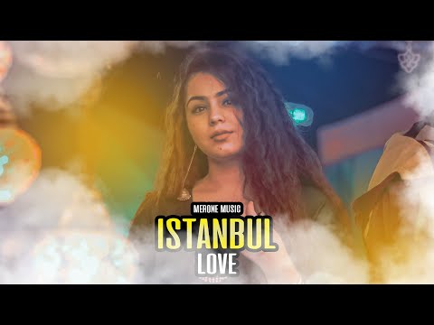 MerOne Music - Istanbul Love