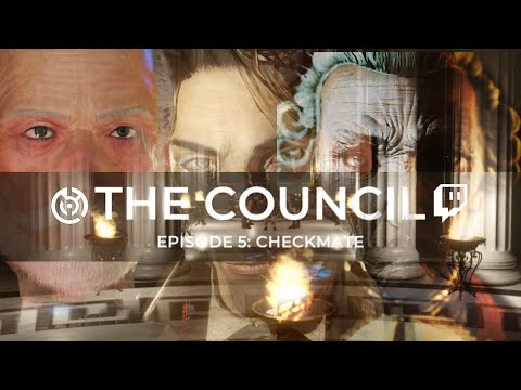 The Council - Episode 5: Checkmate