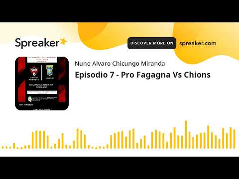 Episodio 7 - Pro Fagagna Vs Chions (part 1 di 9)
