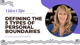 Defining the 5 Types of Personal Boundaries