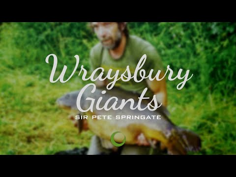 Carp Fishing | Wraysbury Giants | Sir Pete Springate