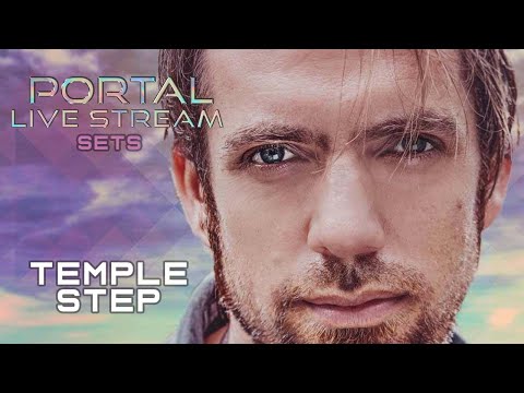 Temple Step - Portal Live Stream