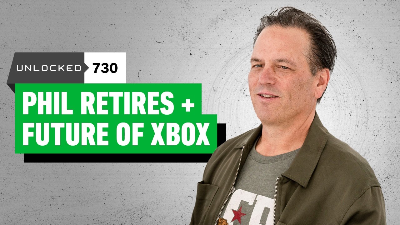 Phil Spencer’s Retirement and the Future of Xbox – Unlocked 730