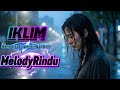 Hanya Satu Persinggahan IKLIM Cover By MelodyRindu
