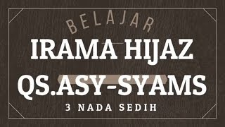 Download lagu BELAJAR IRAMA HIJAZ QS ASY SYAMS DENGAN 3 NADA SEDIH mp3 Download lagu BELAJAR IRAMA HIJAZ QS ASY SYAMS DENGAN 3 NADA SEDIH mp3
