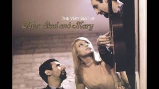 Peter Paul &amp; Mary  -  Leaving On A Jet Plane