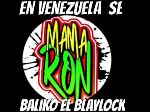 Baliko El Blaylock - En Venezuela Se Mama Ron [Audio Official]