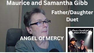 Angel Of Mercy/Maurice &amp; Samantha Gibb