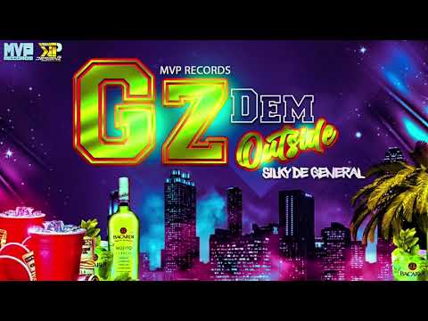 SILKY DE GENERAL - D GZ OUTSIDE(OFFICIAL AUDIO)