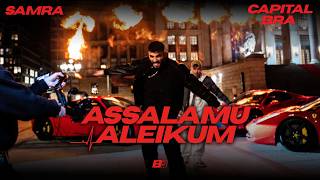 SAMRA x CAPITAL BRA - ASSALAMUALEIKUM [Official Video]