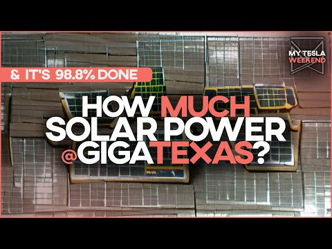 How much solar on the roof of Giga Texas? and it's 98.8% done
