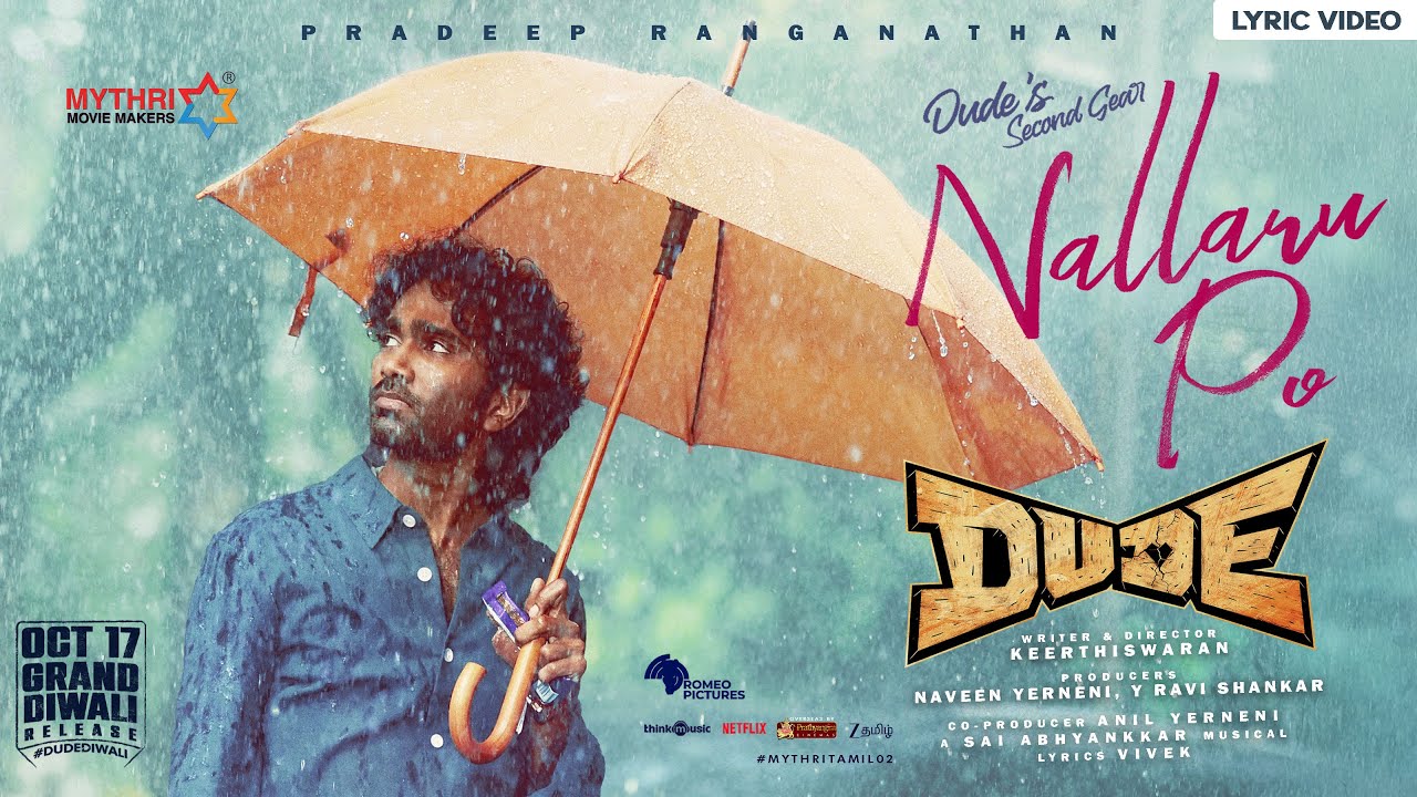 Nallaru Po Song Lyrics – Dude (Tamil) | Sai Abhyankkar