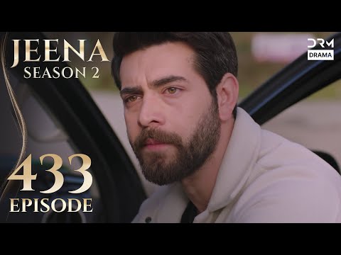 Turkish Drama in Urdu | Jeena Season 2 Episode 433 | Urdu Dubbed | UH1O