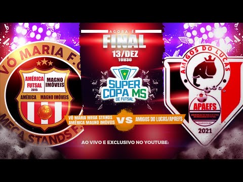 SUPER COPA MS BDM DIGITAL DE FUTSAL - FINAL AMÉRICA MAGNO IMOVEIS X A.L/APAEFS