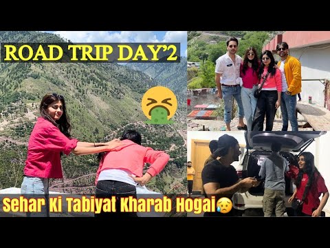 Road Trip Day’2 | Sehar ki tabiyat kharab hogai 🤮 | HamzaShykh