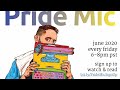 Pride Mic June 19