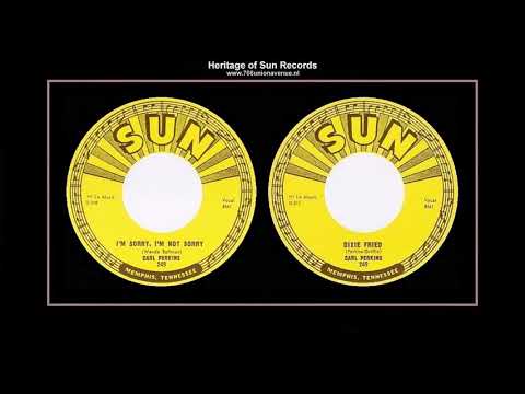 (1956) Sun 249 ''I'm Sorry, I'm Not Sorry'' b/w ''Dixie Fried'' Carl Perkins