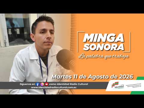 Minga Sonora   Martes 11 de agosto de 2026