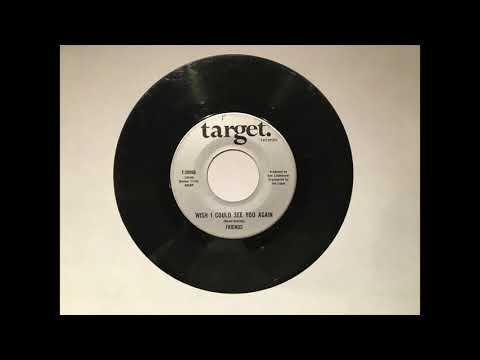 The Friends - Wish I Could See You Again - Enhanced