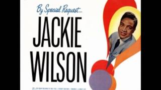 My Heart Belongs To Only You- Jackie Wilson