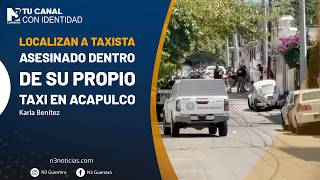 Localizan a taxista asesinado dentro de su propio taxi en Acapulco