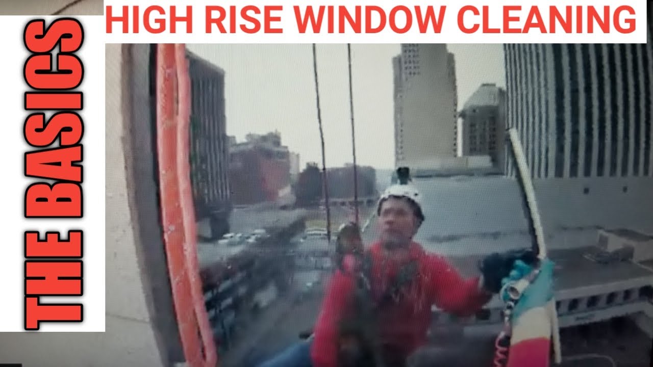 High Rise Window Cleaning Basics