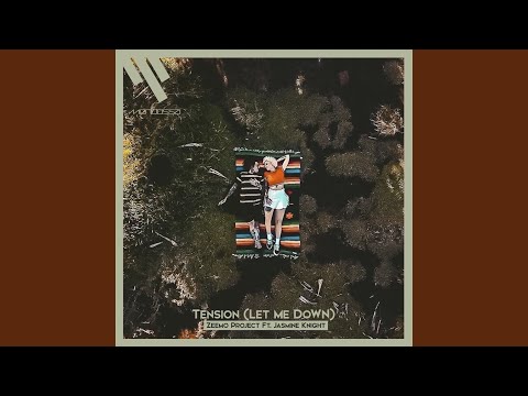 Tension (Let Me Down) (feat. Jasmine Knight)