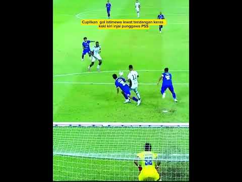 Cuplikan  gol istimewa lewat tendangan keras  kaki kiri injai punggawa PSS