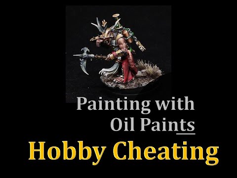 Hobby Cheating 248 - Painting Miniatures with Oils