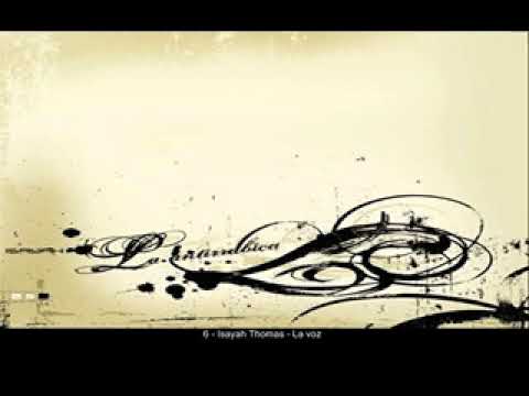 06.  La voz  - Produce Isayah Thomas  (2006)