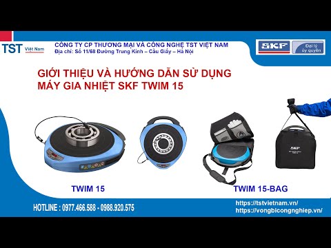 Giới thiệu và Hướng dẫn sử dụng máy gia nhiệt TWIM 15