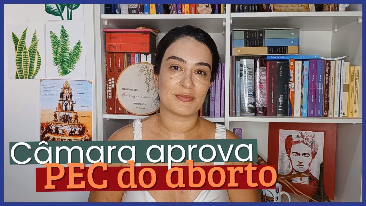 PEC do aborto é aprovada na Câmara