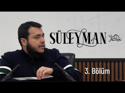 Süleyman (as) 3.Bölüm - Ümmeti Dert Etmek | Bilal Özbuğday