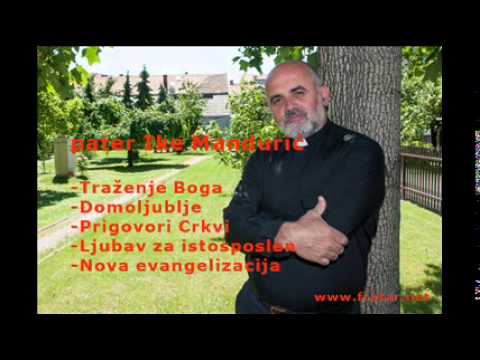Pater Ike Mandurić - o svemu hrabro i iskreno