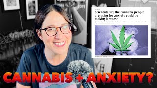 Study: Does Cannabis CAUSE Anxiety?