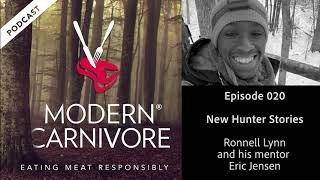 Modern Carnivore Podcast - Ep. 020 - Ronnell Lynn and Eric Jensen