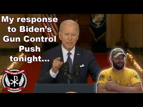 My response to Biden's Gun Control speech tonight... Refuting the propaganda piece by piece... Thumbnail