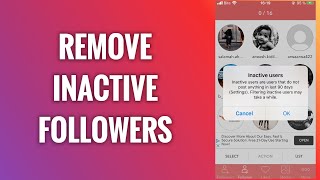 How To Remove Inactive Followers From Your Instagram Profile