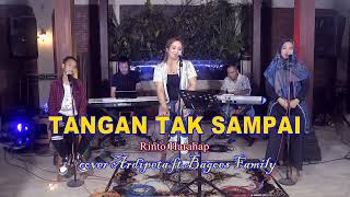 Download lagu Tangan tak sampai - Christine Panjaitan cover ardipeta ft bagoes family mp3