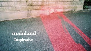Inspirative - mainland [Official Audio]