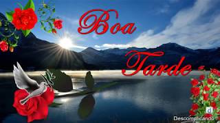 Linda Mensagem de BOA TARDE - para whatsapp, facebook