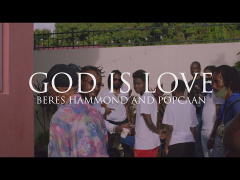 Beres Hammond, Popcaan - God is Love (Official Video)