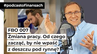 Zmiana pracy. Od czego zacząć by nie wpaść z deszczu pod rynnę?