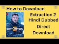 Extraction 2 Netflix Blockbuster Movie How To Download