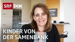 Suche nach dem Samenspender - Folgen einer Verheimlichung | Reportage | SRF DOK