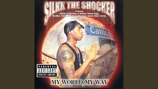 Intro / My World, My Way / Silkk The Shocker